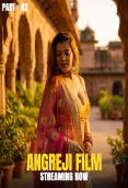 Angreji Film (E04-E06) KahaniPlay Hot Web Series