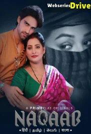 Naqaab (E01-E03) PrimePlay Hot Web Series (2025)