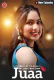 Juaa (E04-E06) PrimePlay Hot Web Series