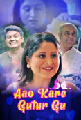 Aao Kare Gutur Gu Complete KooKu Hot Web Series