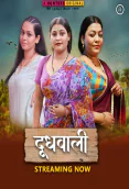 Doodh Wali (E01-E03) Hunters Hot Web Series