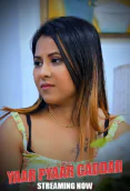 Yaar Pyaar Gaddar (E01-E04) BigShots Hot Web Series