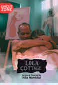 Lola Cottage UC (E01) NMX Hot Web Series