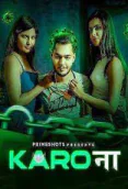 Karo Naa (E03) PrimeShots Hot Web Series