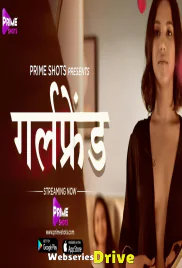 Girlfriend (E02) PrimeShots Hot Web Series (2026)