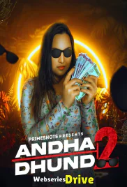 Andha Dhundh Season 2 (E01) PrimeShots Hot Web Series (2026)