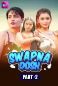 Swapnadosh (E04-E05) Battameez Hot Web Series