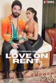 Love on Rent ShowX Hot Short Film